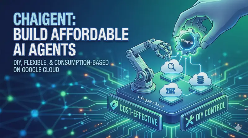 Chaigent: An affordable alternative to Gemini Enterprise on Google Cloud